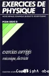 Exercices corrigés de physique T.1 (mécanique, électricité) vignette