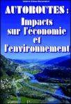 Autoroutes, impacts sur l'économie et l'environnement vignette