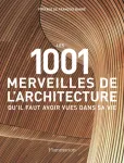 Les 1001 merveilles de l'architecture qu'il faut avoir vues dans sa vie vignette