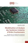 Modélisation et analyse des systèmes linéaires d’ordre fractionnaire vignette