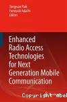 Enhanced radio access technologies for next generation mobile communication vignette