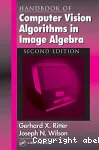 Handbook of computer vision algorithms in image algebra vignette