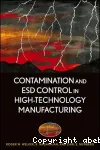 Contamination and ESD control in high technology manufacturing vignette