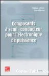 Composants à semi-conducteur pour l'électronique de puissance vignette