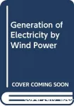 The Generation of Electricity by Wind Power vignette