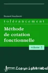 Tolérancement - Volume 2 - Méthode de cotation fonctionnelle vignette