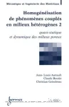 Homogénéisation de phénomènes couplés en milieux hétérogènes vignette