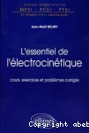 L'essentiel de l'électrocinétique : Cours, exercices et problèmes corrigés, MPSI-PCSI-PTSI vignette